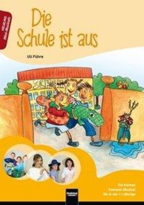 Die Schule ist aus, Heft | Uli Führe | Broschüre | 40 S. | Deutsch | 2011