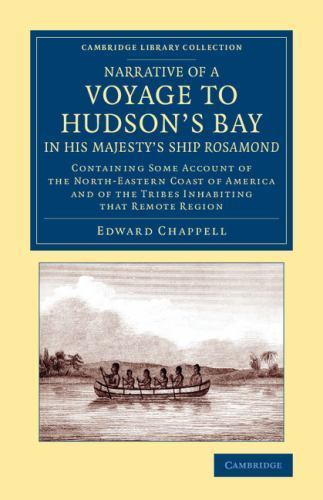 Narrative of a Voyage to Hudson's Bay in His Majesty's Ship Rosamond Chappell