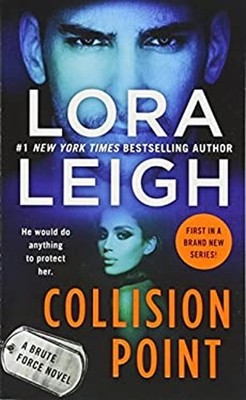 Collision Point : A Brute Force Novel Mass Market Paperbound Lora