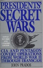 Presidents' Secret Wars: CIA & Pentago..., Prados, John