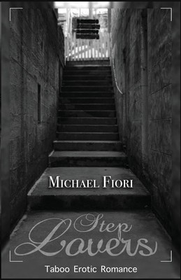 Step Lovers: Taboo Erotic Romance