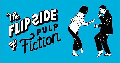 The Flip Side of Pulp Fiction: Unofficial and Unauthorised by Not Available ...