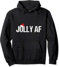 Funny Christmas Pajamas Santa Hat Jolly AF Gift Unisex Hooded Sweatshirt
