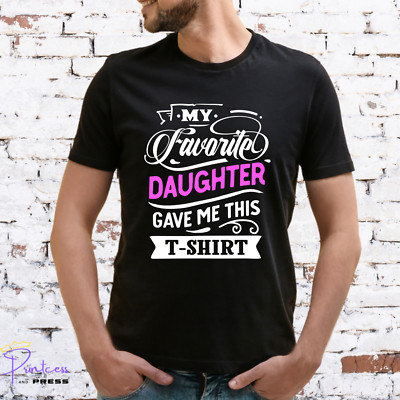 LIEBLINGSTOCHTER GAB MIR DIESES T-SHIRT, Geschenk für ihn, VATERTAG, VATER