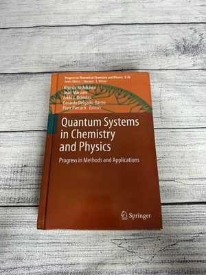 #ad Quantum Systems in Chemistry and Physics: Progress in Methods and Applications $115.00