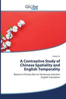 Liang Cui | A Contrastive Study Of Chinese Spatiality And English Temporality