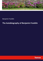 The Autobiography Of Benjamin Franklin Benjamin Franklin Taschenbuch Englisch
