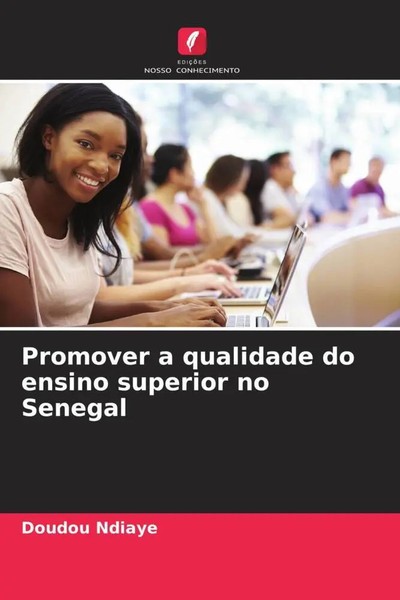 Doudou Ndiaye | Promover A Qualidade Do Ensino Superior No Senegal | Taschenbuch-image