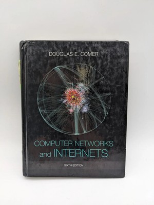 Douglas E Comer Computer Networks and Internets Sixth Edition Pearson Textbook
