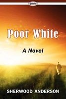 Sherwood Anderson | Poor White | Taschenbuch | Englisch (2010)