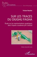 Tristan Routier | Sur Les Traces Du Diughu Fagha | Taschenbuch | FranzöSisch