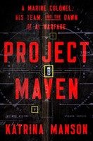 Project Maven ~ Katrina Manson ~ 9781324123316