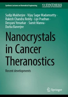 Nanocrystals in Cancer Theranostics Sudip Mukherjee