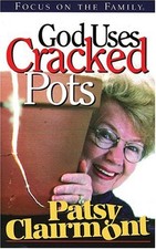 GOD USES CRACKED POTS By Patsy Clairmont *Excellent Condition*