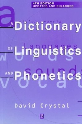 A Dictionary of Linguistics and Phonetics Paperback David Crystal