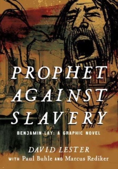 Prophet against Slavery by David Lester (Paperback Book)