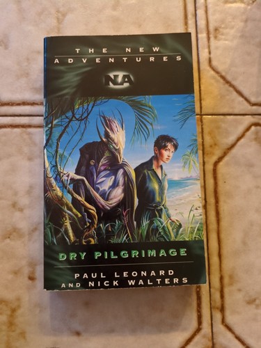 The New Adventures - Dry Pilgrimage -  Paul Leonard & Nick Walters (Doctor Who) - Picture 1 of 3