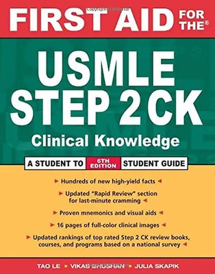 First Aid for the USMLE Step 2 CK: A Student to Student Guide (First Aid for the