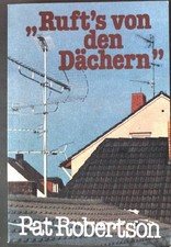 Rufts von den D�chern. Robertson, Pat: