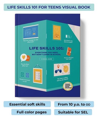Life Skills 101: All You Need, But Won t Learn in School. Essential Life S...