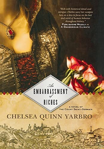 Embarrassment of Riches (St. Germain). Yarbro 9780765331038 Free Shipping<|