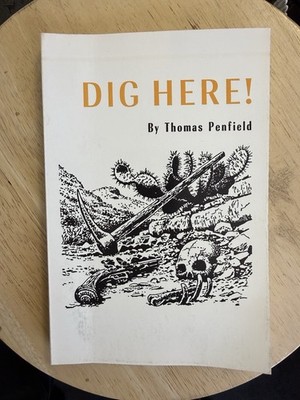 Dig Here! By Thomas Penfield 