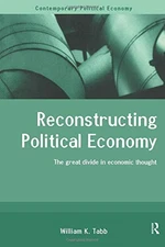 Reconstructing Political Economy (Routledge Studies in Contemporary Political E