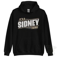 ITS A SIDNEY THING HOODIE name surname funny family hoody gift idea