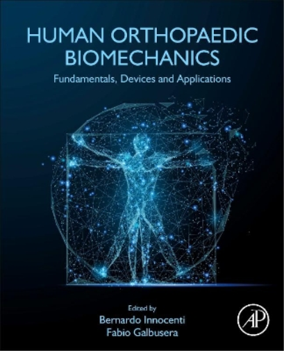 Bernardo Innocenti Human Orthopaedic Biomechanics (Tascabile)