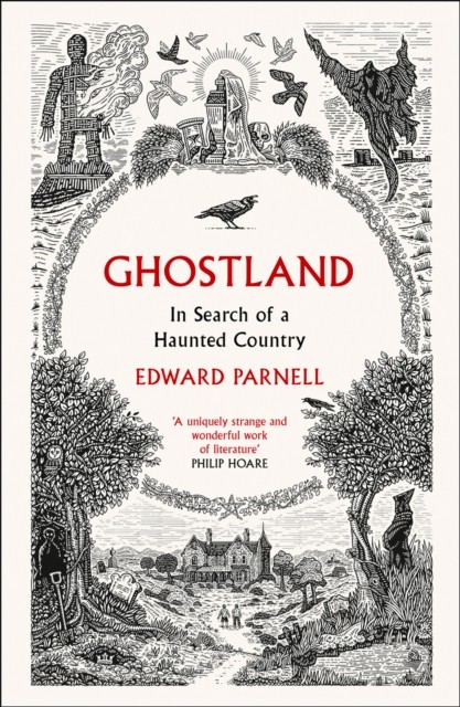 Ghostland In Search of a Haunted Country by Edward Parnell (Paperback Book)