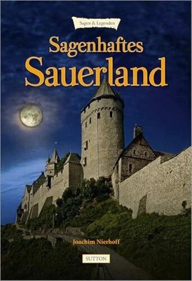 Sagenhaftes Sauerland Buch Sutton Verlag GmbH