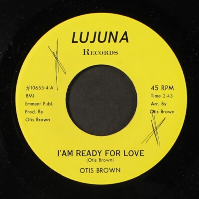 OTIS BROWN: will you wait / i'm ready for love Lujuna Records 7'' Single 45 RPM