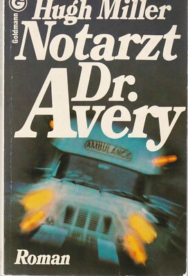 Hugh Miller: Notarzt Dr. Avery