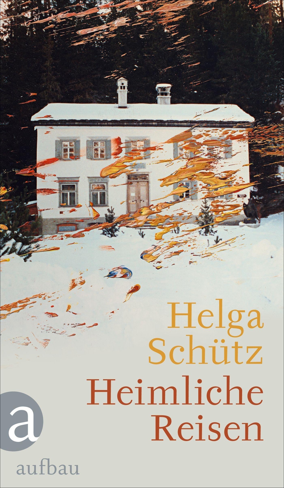 Thumbnail - Heimliche Reisen | Schütz, Helga