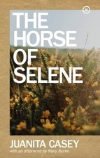 The Horse of Selene, Juanita Casey, Paperback