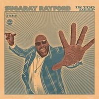In Too Deep Von Sugaray Rayford | Cd | Zustand Neu