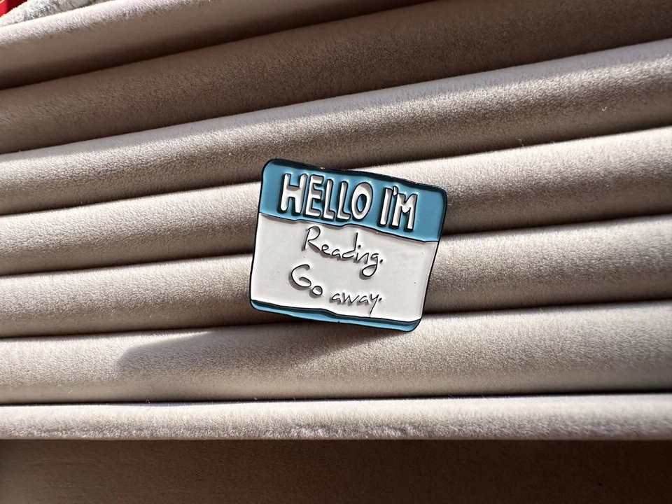 HELLO I'm Reading Go Away Book Personality Humour Social disturb Pin badgeEnamel - image 2 of 3
