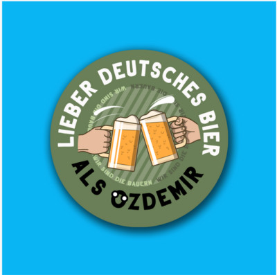 Lieber deutsches Bier als Özdemir Vinyl-Aufkleber Sticker f.Auto wetterf. 10cm