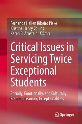 Critical Issues in Servicing Twice Exceptional Students Fernanda Hellen Ribeiro 