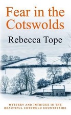 Fear in the Cotswolds (Cotswold Mysteries) by Rebecca Tope Paperback Book