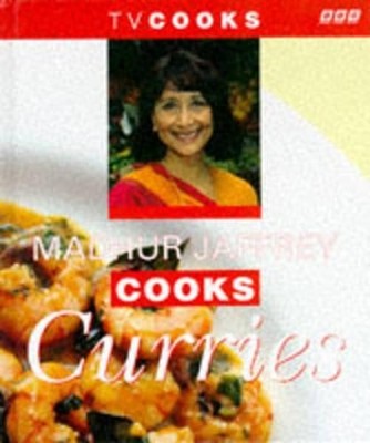 Madhur Jaffrey Cooks Curries (TV Cooks S.) by Madhur Jaffrey 0563387947
