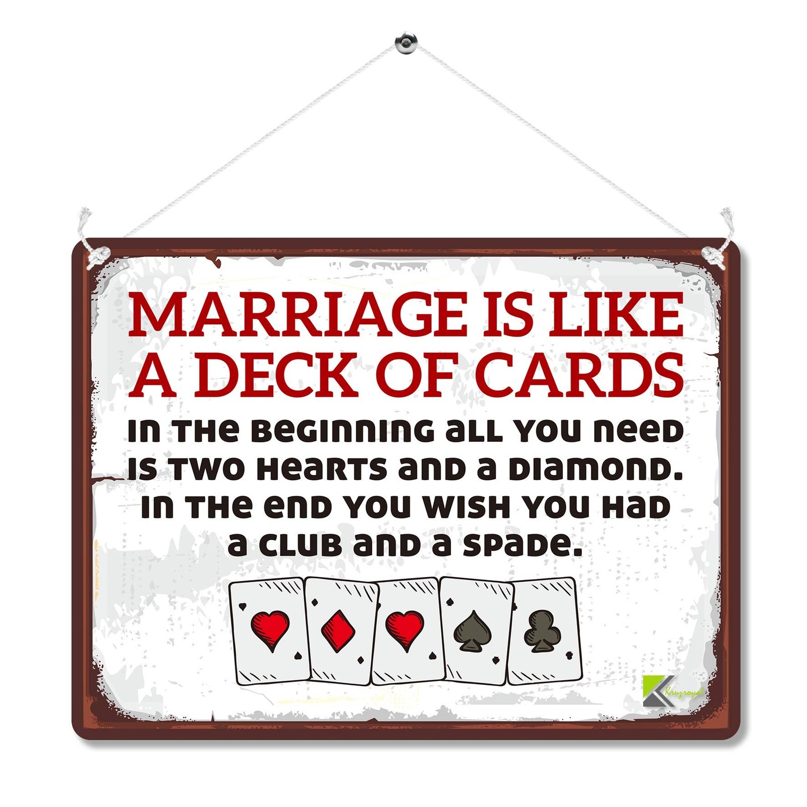 Kruzroyal Marriage Is Like A Deck Of Cards Funny 20cm x 15cm, Multicolor
