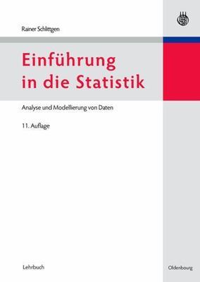 Einführung in Die Statistik : Analyse Und Modellierung Von Daten, Hardcover b...