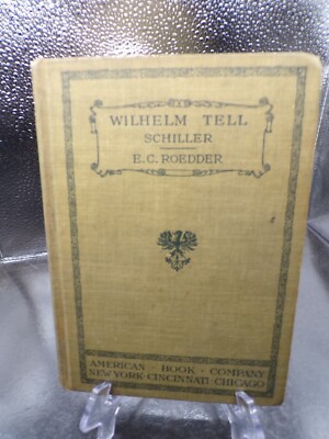 1905 Wilhelm Tell Schiller E.C. Roedder by Friedrich Schiller German