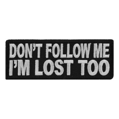 Don't Follow Me I'm Lost Too Airsoft Velcro Patch Softair Morale Klett Aufnäher