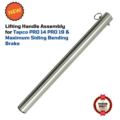 Lifting Handle Assembly for Tapco PRO 14 PRO 19 & Maximum Siding Bending Brake