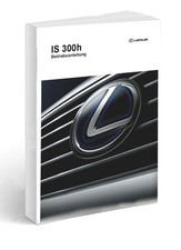Lexus IS 300h 2016-2020 Owners Manual German