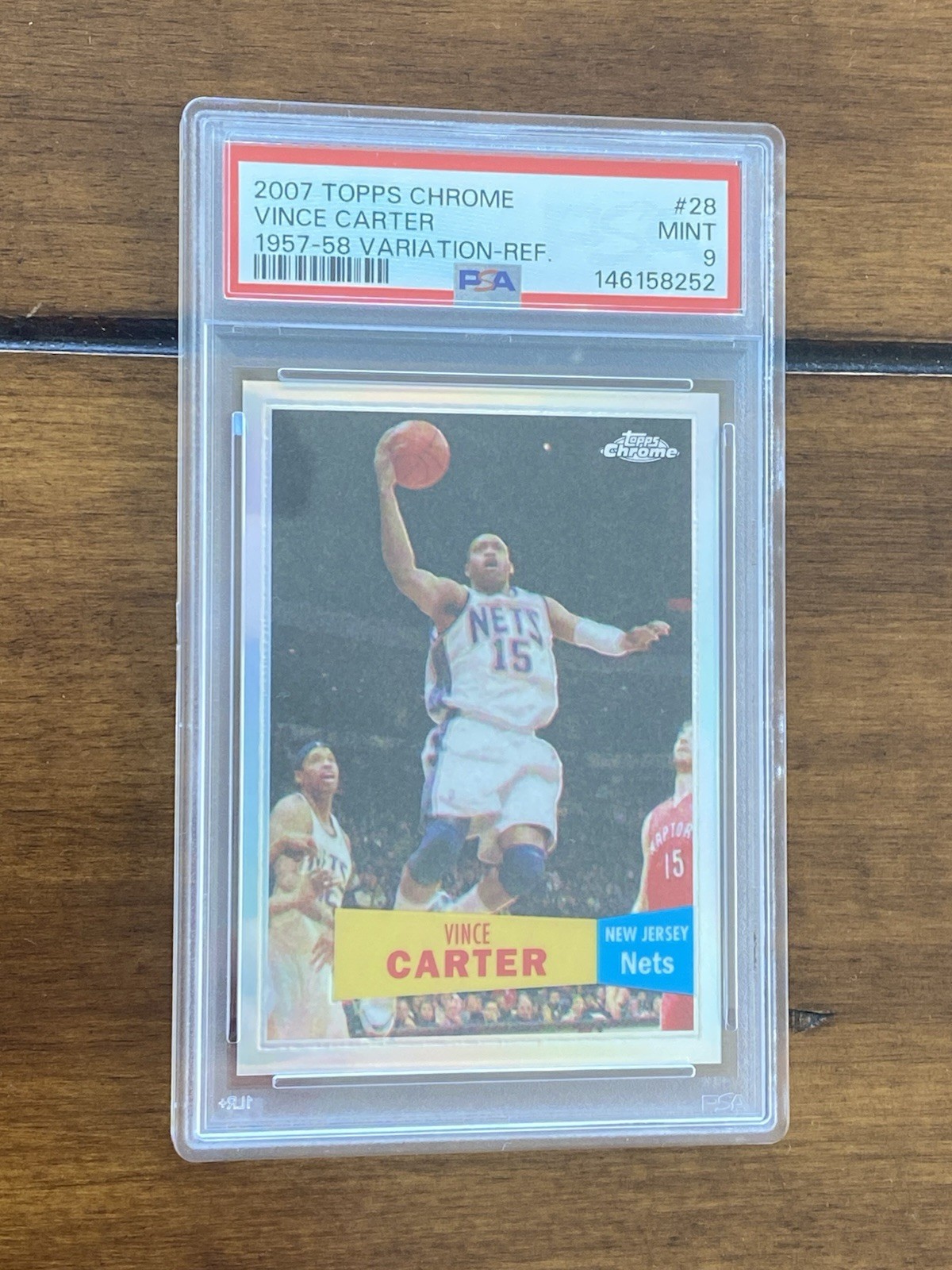 2007 TOPPS CHROME #28 VINCE CARTER Refractor HOF '57 VARIATION /999 PSA 9