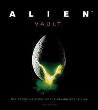 Alien Vault: The Definitive Story of the Making of the Film, Nathan, Ian, Very G