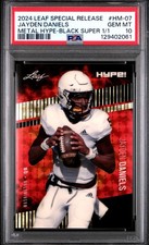 PSA 10 Jayden Daniels Leaf HYPE! Metal #HM-07 Black Superprismatic 1/1 RC Card